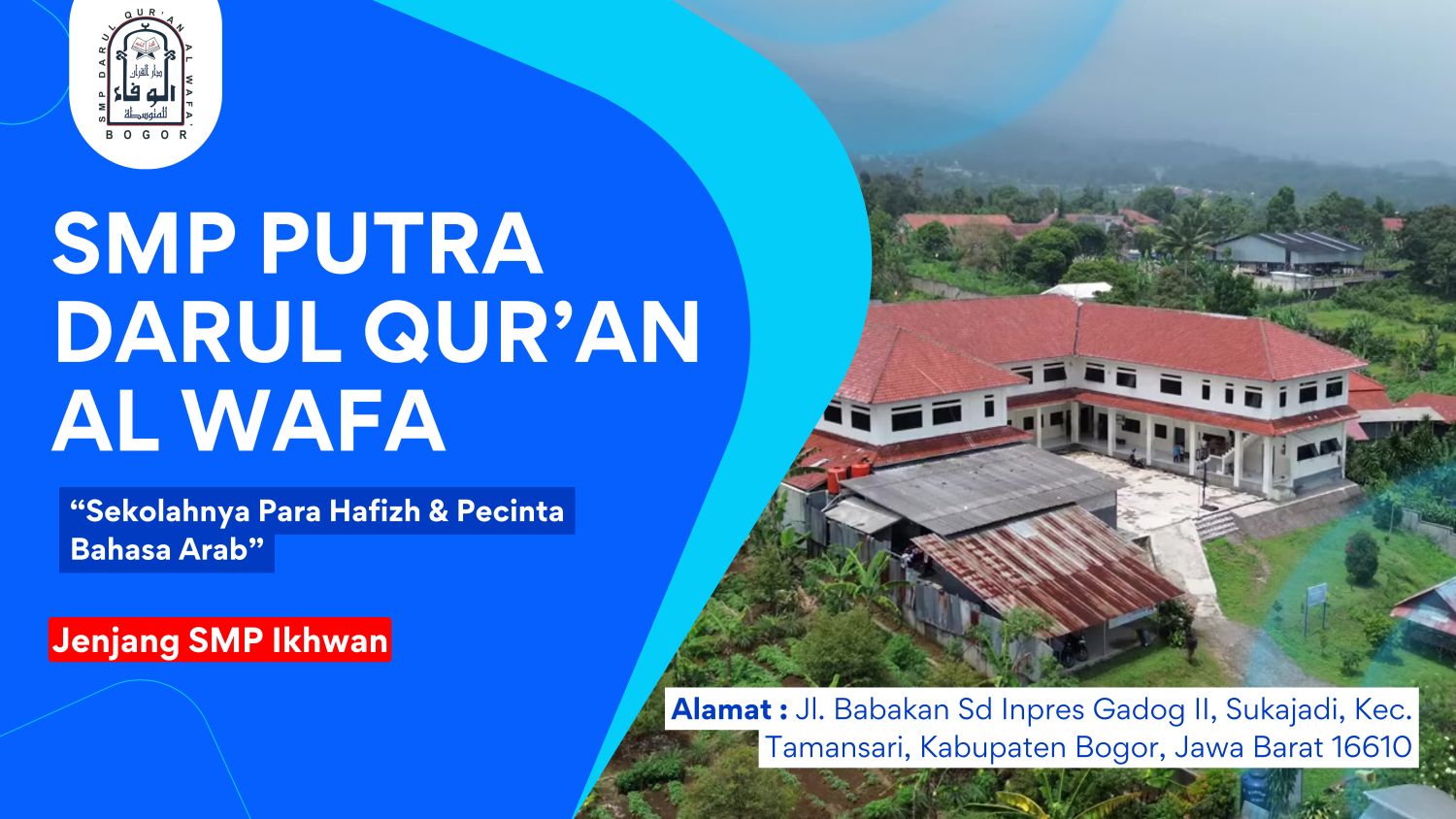 SMP Putra Darul Qur’an Al Wafa - Bogor, Jawa Barat