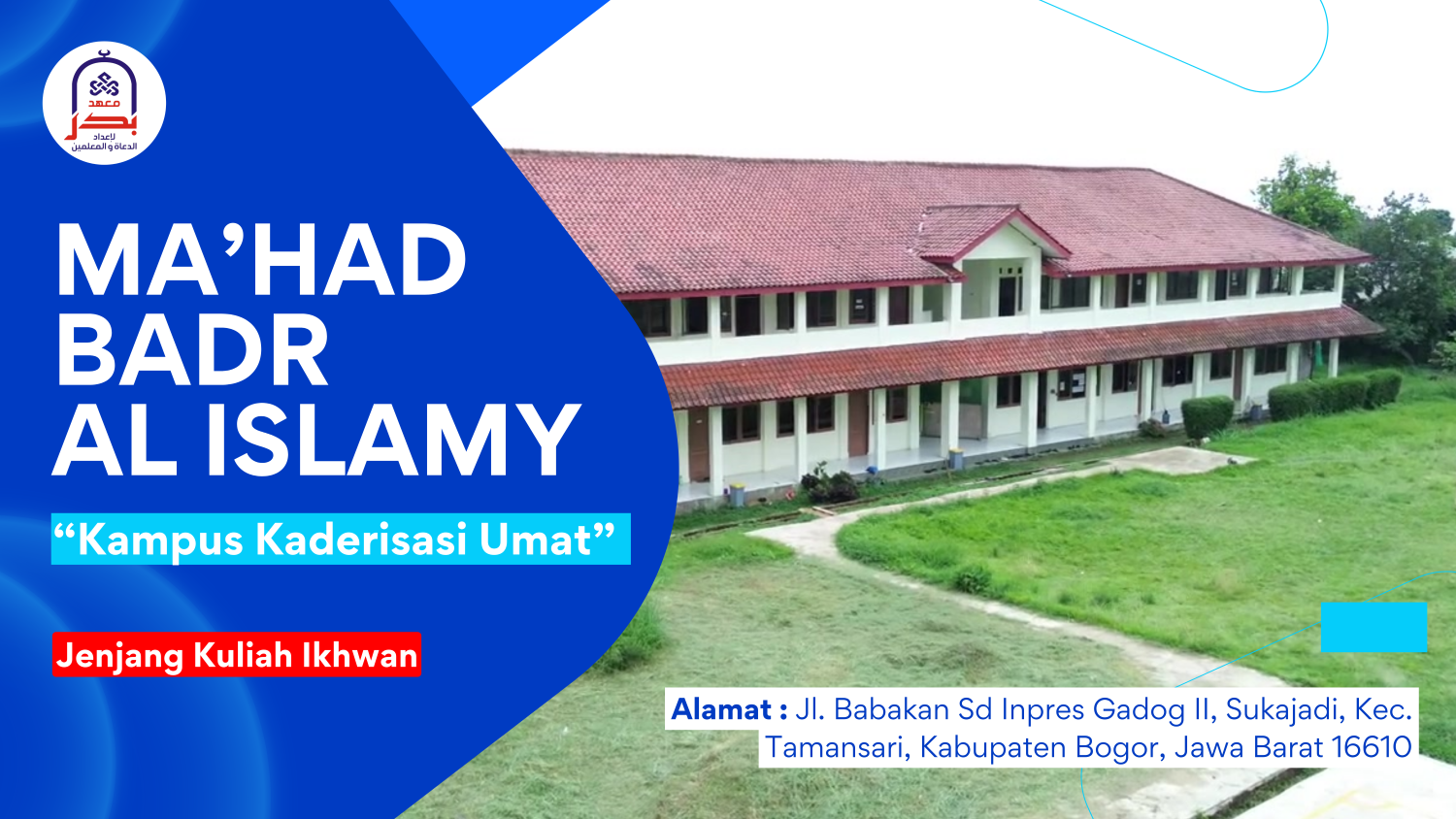 Ma'had Badr Al Islamy - Bogor, Jawa Barat